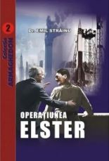 Operatiunea Elster - Emil Strainu